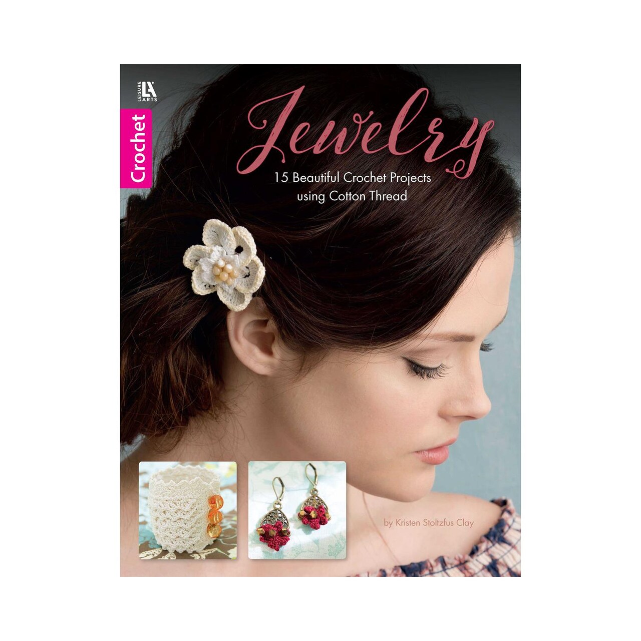 Leisure Arts Jewelry to Crochet Book, Beginner-Friendly Crochet Designs, Step-by-Step Stitch Guide, DIY Jewelry Making Patterns for Creative Handmade Accessories